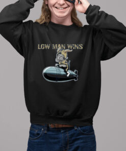 Low Man Wins-Unisex T-Shirt2