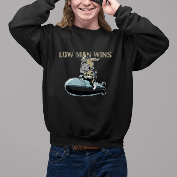 Low Man Wins-Unisex T-Shirt2