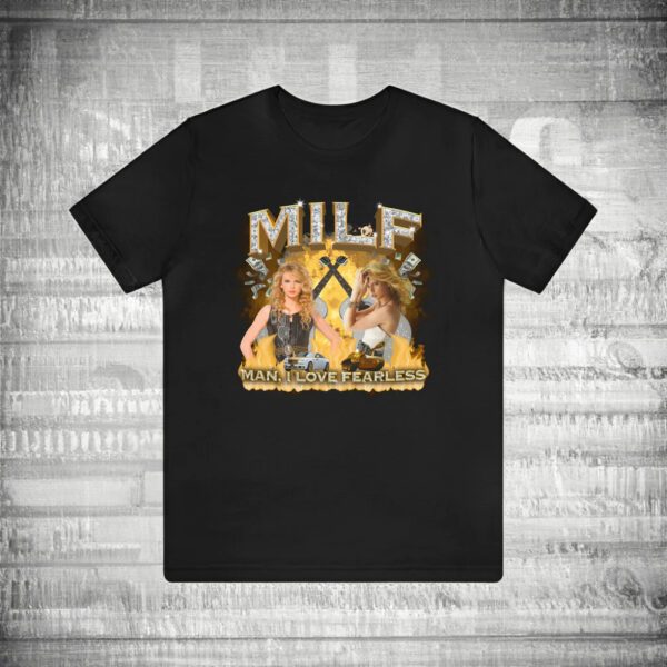 Luke Designs Things - MILF Man I Love Fearless Shirts