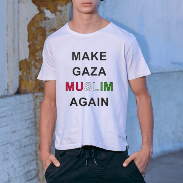 Make Gaza Muslim Again Classic shirt