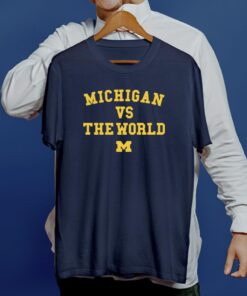 Michigan vs The World Shirt - Officially UM Licensed