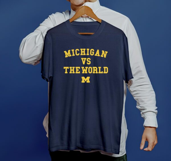 Michigan vs The World Shirt - Officially UM Licensed