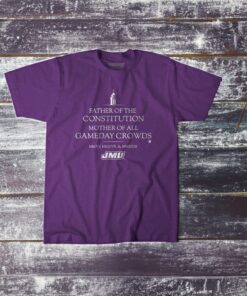 Mother of Crowds T-Shirt - JMU Football