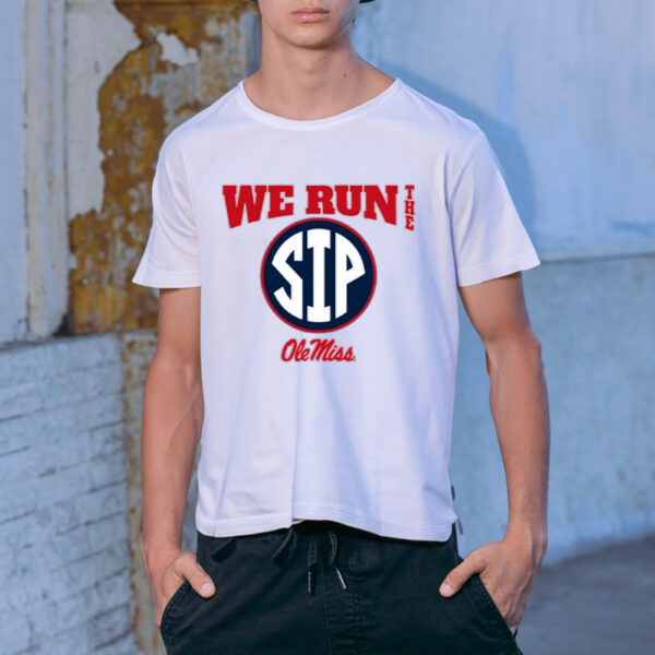 Ole Miss Football We Run The Sip-Unisex T-Shirt