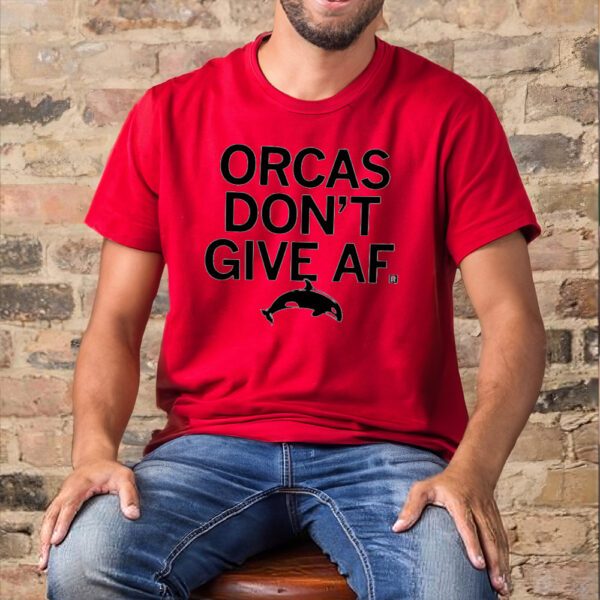 Orcas Don't Give Af Tee-Unisex T-Shirt1