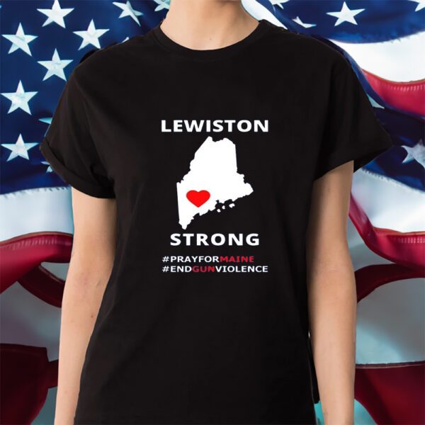 Retro Lewiston Strong End Gun Violence Shirt