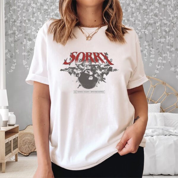 Sorry Bomb Warning Violently Improvised Material Shirt