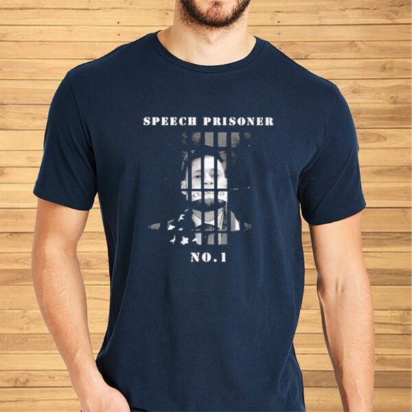 Speech Prisoner No1 Shirts