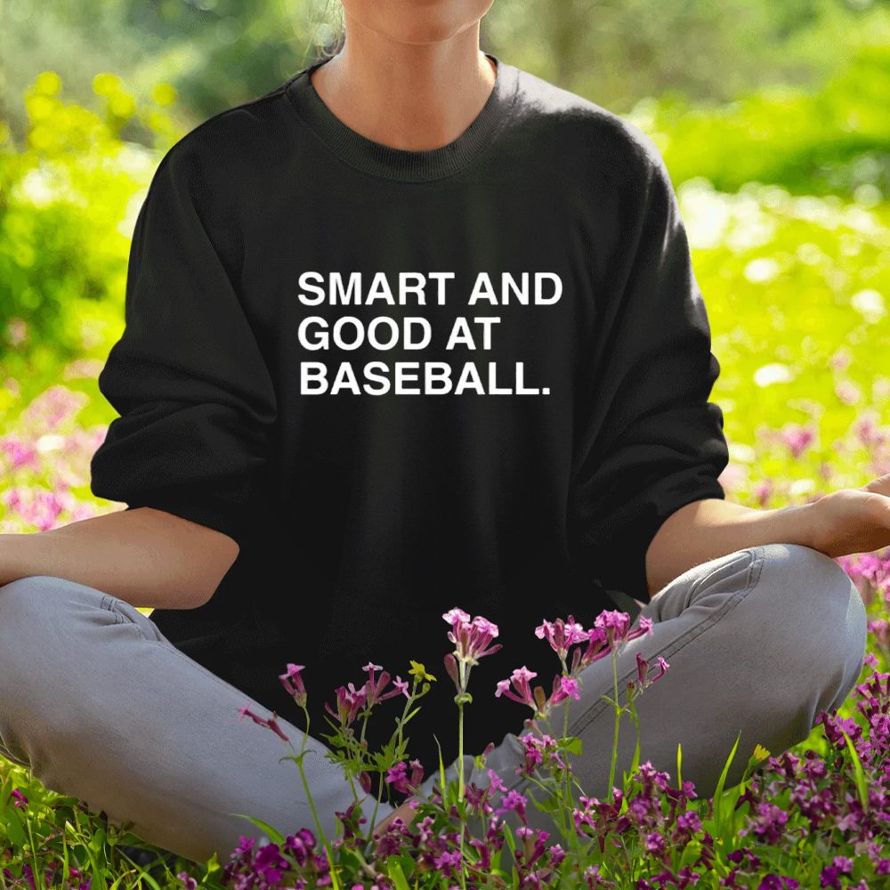 Stephen Schoch Smart And Good At Baseball Shirt 5 Stephen Schoch Smart And Good At Baseball Shirts