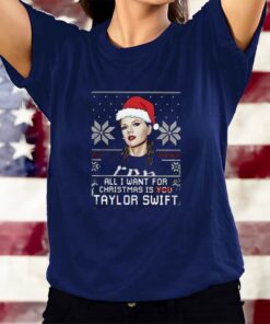 Taylor Swift All I Want For Christmas Is Taylor 2023 T-Shirts