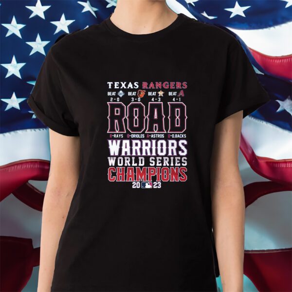 Texas Rangers Road Warriors World Series Champions 2023 Shirt