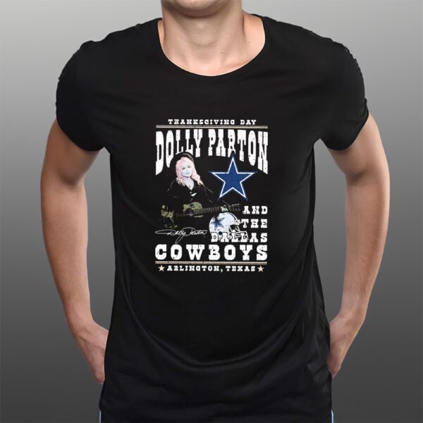 Thanksgiving Day Dolly Parton And Dallas Cowboys Signature T-Shirts