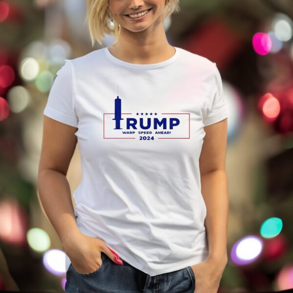 Trump Warp Speed Ahead 2024 T-Shirt