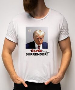 Trump mugshot sometimes surrender t-shirts