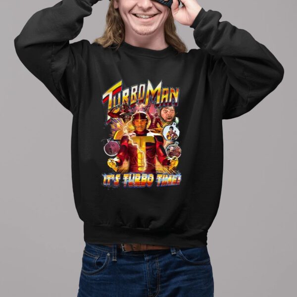 Turbo Man It’s Turbo Time Shirt2