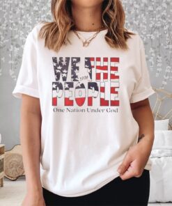 We The People One Nation Under God Flag Shirt