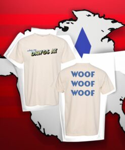 Where My Dawgs At T-Shirt Woof from Brianna Chickenfry