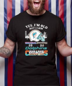 Yes I’m Old But I Saw Miami Dolphins Skyline Back 2 Back Super Bowl Champions TShirt