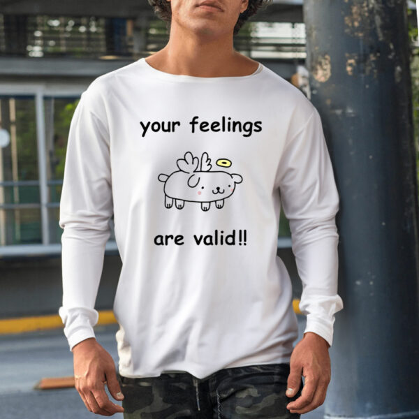 Your Feelings Are Valid Shirt1