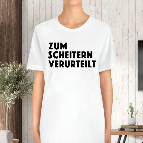 Zum Scheitern Verurteilt White TShirt