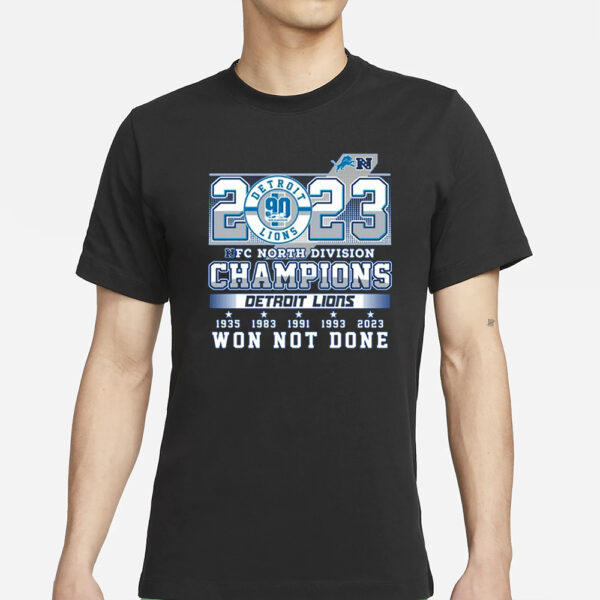 2023 NFC North Division Champions Detroit Lions Won Not Done T-Shirt2