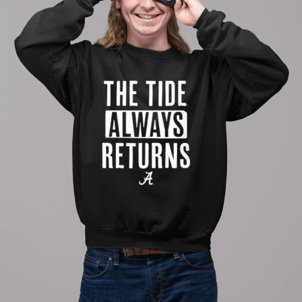 Alabama Football The Tide Always Returns Shirt2