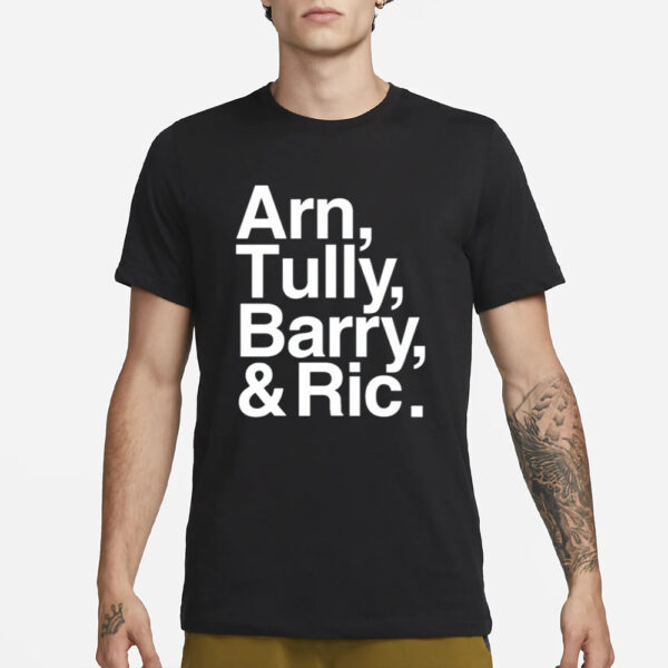 Arn Tully Barry & Ric Shirt-Unisex T-Shirt1