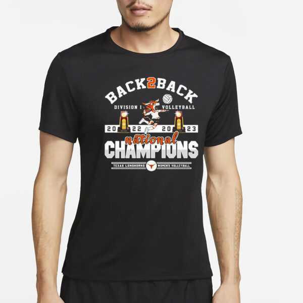 Back To Back Division I Volleyball Texas Longhorns Women’s Volleyball 2022 – 2023 National Champions T-Shirt4