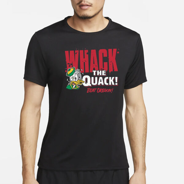 Beat Oregon Whack the Quack Shirt4