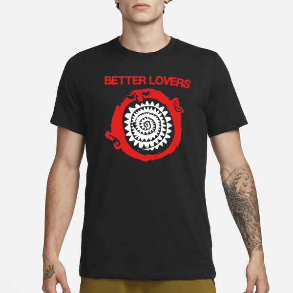 Better Lovers Spiral Teeth T-Shirt3