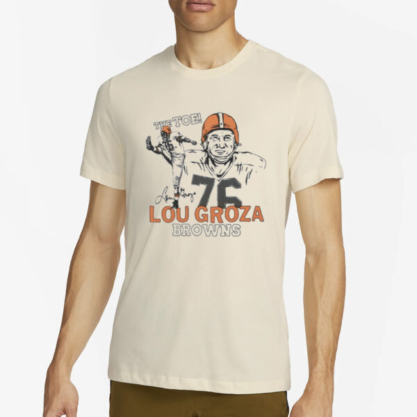 Brother Toe Lou Groza Browns T-Shirt4