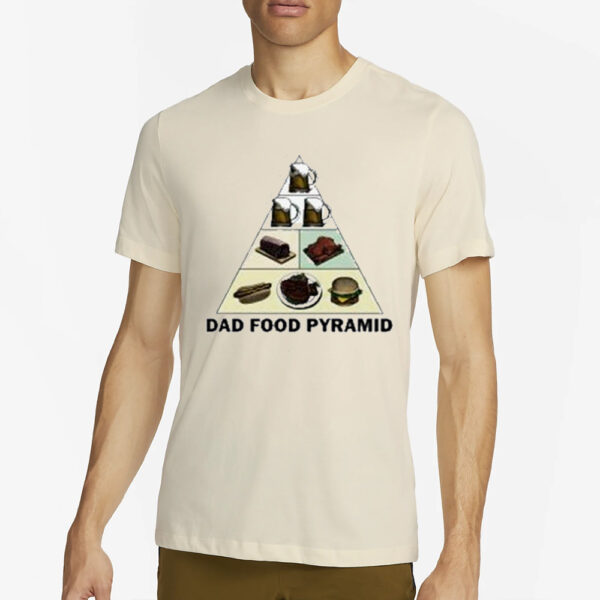 Dad Food Pyramid T-Shirt2