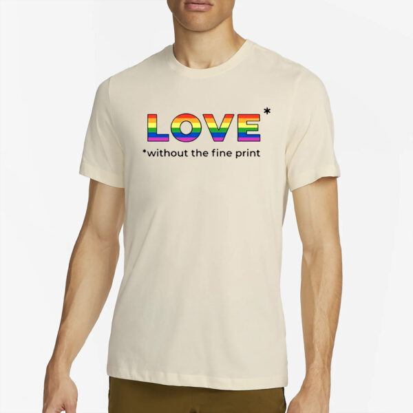 David Hayward Love Without The Fine Print Shirt3