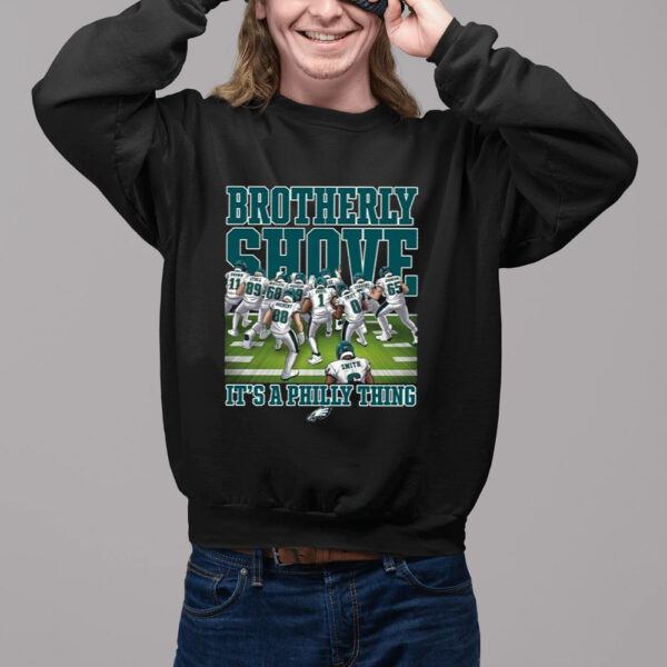 Eagles Brotherly Shove Its A Philly Thing Shirt2