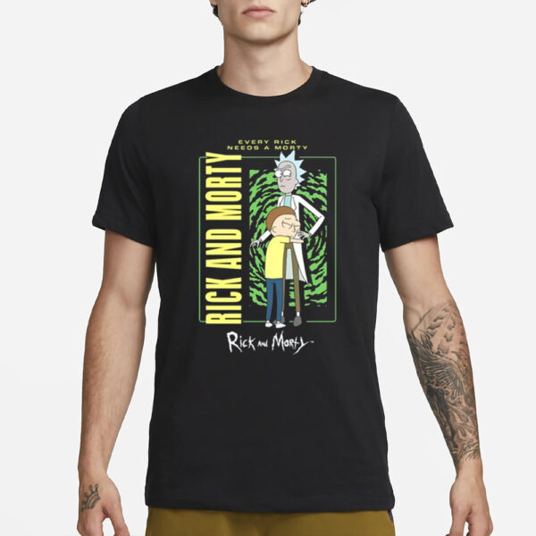 Every Rick Needs A Morty Rick And Morty T-Shirt1