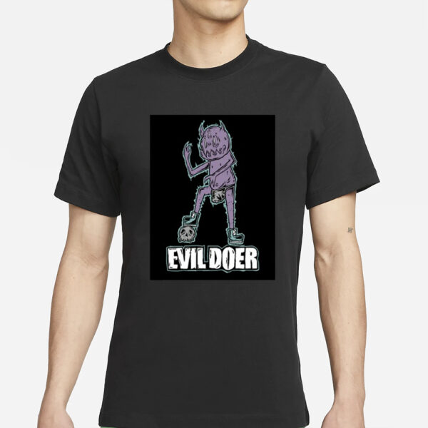 Evil Doer Monster Of The Month Pro T-Shirts