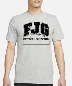 Fjg Fat Jesus Gang Physical Education T-Shirt3