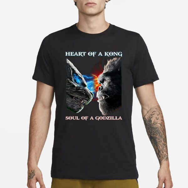 Heart Of A Kong Soul Of A Godzilla T-Shirt3