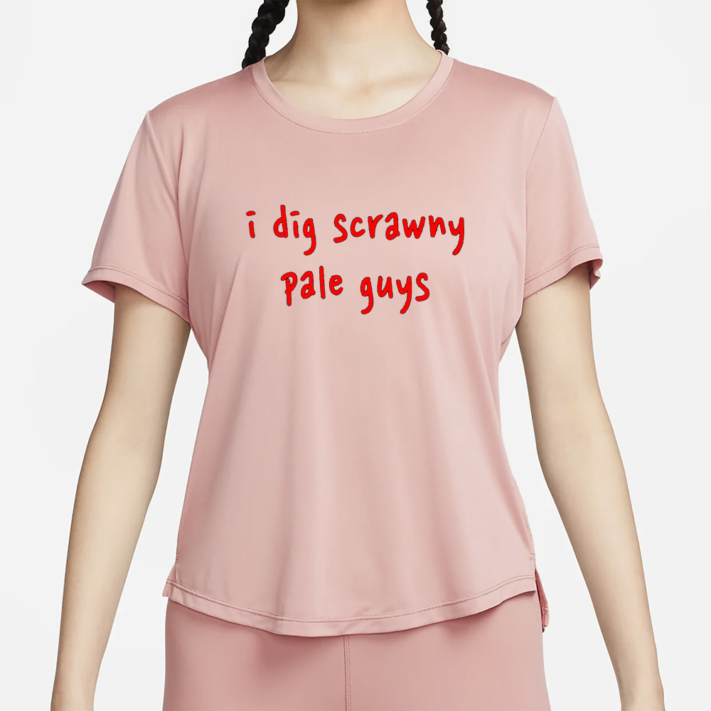 I Dig Scrawny Pale Guys Shirt 5 I Dig Scrawny Pale Guys Shirt4