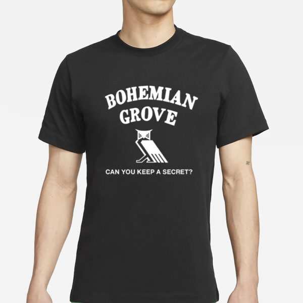 Jaxbeachlady222 Bohemian Grove Can You Keep A Secret Shirt-Unisex T-Shirt