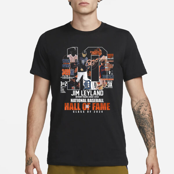 Jim Leyland Detroit Tigers 2006-2013 National Baseball Hall Of Fame Class Of 2024 T-Shirt3