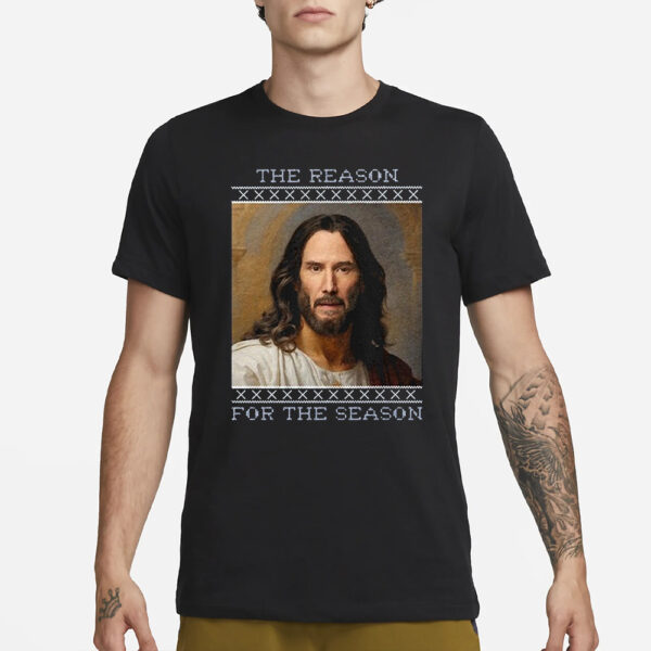 Keanu Jesus Christ The Reason For The Season Shirt3