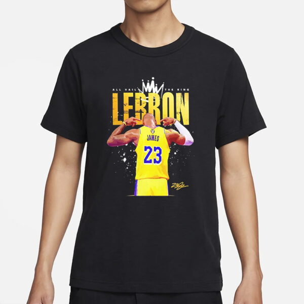 Lebron James All Hail The King Signature Shirt2