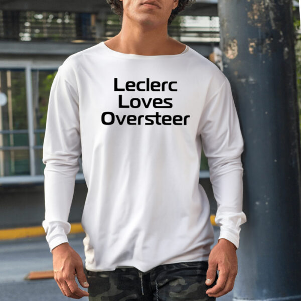 Leclerc Loves Oversteer Shirt1