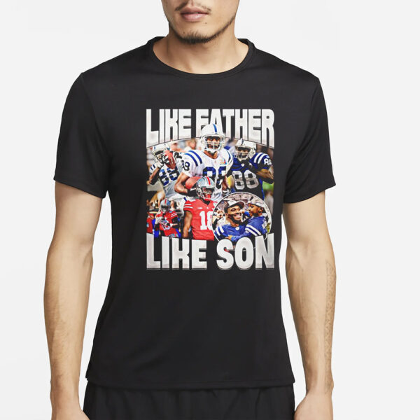 Like Father Like Son Marvin Harrison Jr T-Shirt2