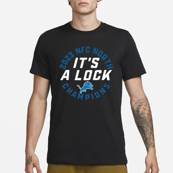 Lions 2023 Nfc North Division Champions It’s A Lock T-Shirt1