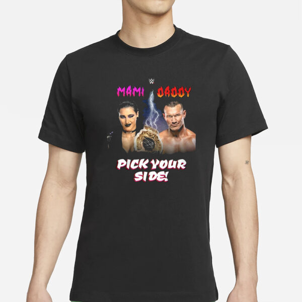 Mami Daddy Pick Your Side Shirt3