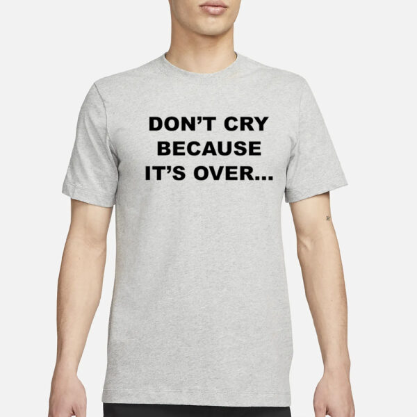 Måneskin Don't Cry Because It's Over T-Shirt1