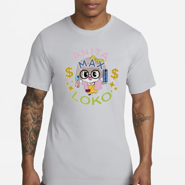 Manny Anita Max Loko T-Shirts