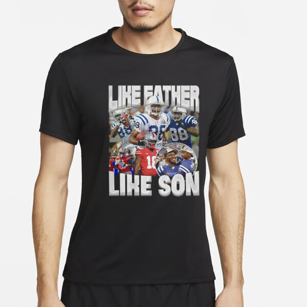 Marvin Harrison Jr Like Father Like Son Shirt4